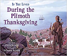 If You Lived during the Plimouth Thanksgiving