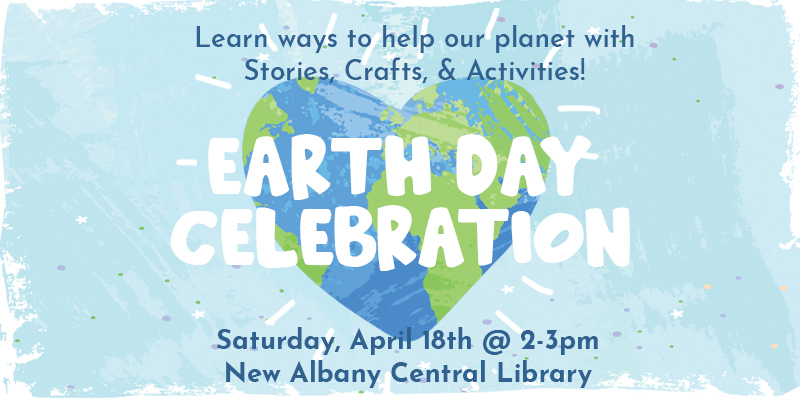 Earth Day Celebration at New Albany Central Library